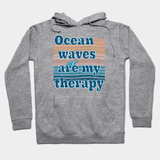 Ocean Waves is My Therapy Hoodie